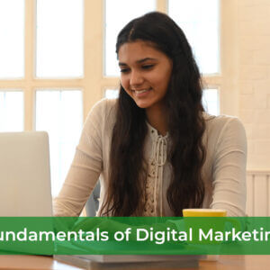 Fundamentals of Digital Marketing